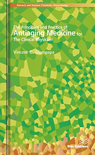 Beispielbild fr The Principles and Practice of Antiaging Medicine for the Clinical Physician zum Verkauf von Better World Books