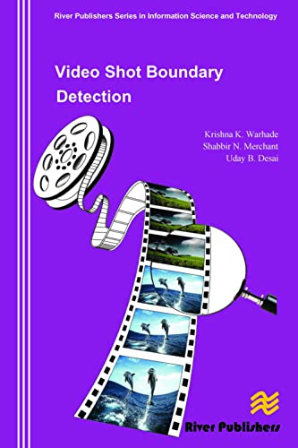 Stock image for Video Shot Boundary Detection (River Publishers Series in Information Science and Technology) for sale by Lucky's Textbooks