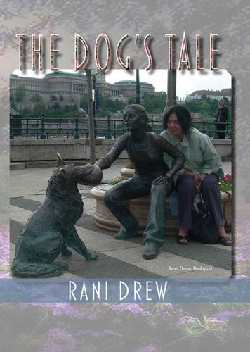 Beispielbild fr The Dog's Tale: A Life in the Buda Hills 2015 zum Verkauf von WorldofBooks