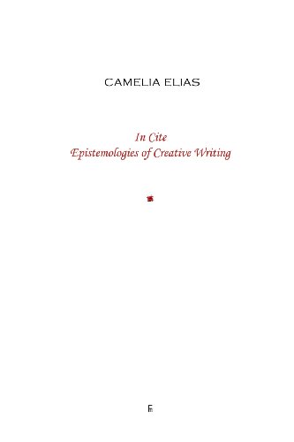 Stock image for In Cite: Epistemologies of Creative Writing for sale by Yes Books