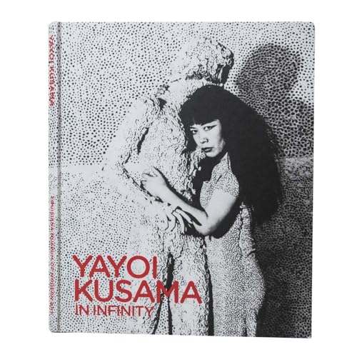 Imagen de archivo de Yayoi Kusama: In Infinity a la venta por Wm Burgett Bks and Collectibles