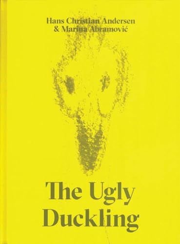 Stock image for The Ugly Duckling by Hans Christian Andersen & Marina Abramovic for sale by Strand Book Store, ABAA