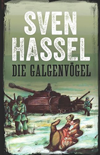 Imagen de archivo de DIE GALGENVÖGEL (Sven Hassel Serie Zweiter Weltkrieg, Band 2) a la venta por medimops