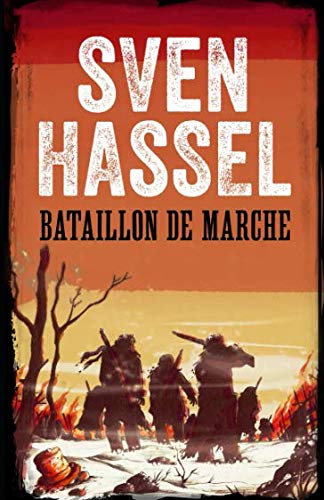 Imagen de archivo de Bataillon de Marche: Edition Française (Sven Hassel Série Deuxième Guerre Mondiale) a la venta por Revaluation Books