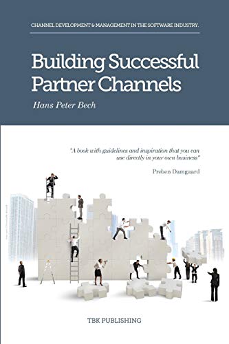 Beispielbild fr Building Successful Partner Channels: in the software industry zum Verkauf von BooksRun