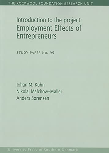 9788793119260: Introduction to the Project: Employment Effects of Entrepreneurs (99) (The Rockwool Foundation Research Unit - Study Paper)