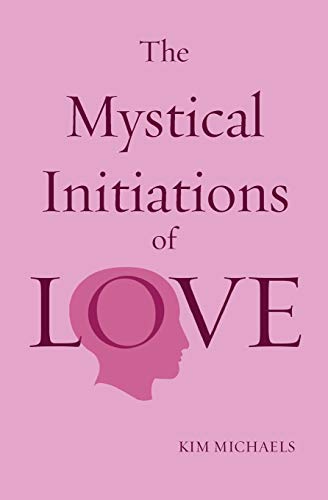 Beispielbild fr The Mystical Initiations of Love zum Verkauf von BooksRun