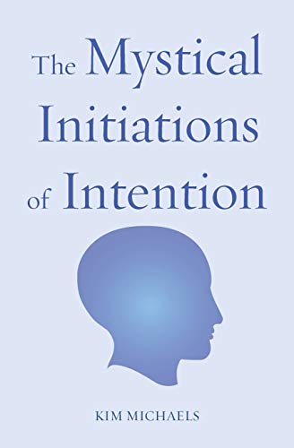 Stock image for The Mystical Initiations of Intention for sale by Save With Sam