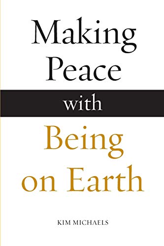 Stock image for Making Peace with Being on Earth (The Avatar Revelations) for sale by Revaluation Books