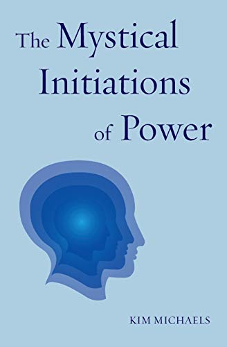 9788793297807: The Mystical Initiations of Power (3) (Path to Self-Mastery)