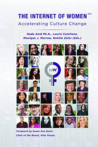 Beispielbild fr The Internet of Women - Accelerating Culture Change (River Publishers Series in Innovation and Change in Education - Cross-cultural Perspective) zum Verkauf von SecondSale