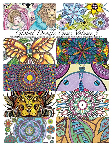 Beispielbild fr Global Doodle Gems" Volume 5: "The Ultimate Coloring Book.an Epic Collection from Artists around the World! ? zum Verkauf von Lucky's Textbooks