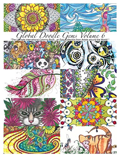 Beispielbild fr Global Doodle Gems" Volume 6: "The Ultimate Coloring Book.an Epic Collection from Artists around the World! ? zum Verkauf von Lucky's Textbooks