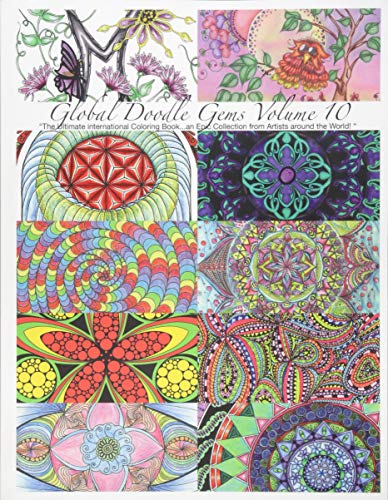 Beispielbild fr Global Doodle Gems" Volume 10: "The Ultimate Adult Coloring Book.an Epic Collection from Artists around the World! " zum Verkauf von Lucky's Textbooks