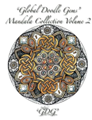 Imagen de archivo de Global Doodle Gems Mandala Collection Volume 2: Adult Coloring Book 60 Mandalas from traditional to untraditional a la venta por Russell Books