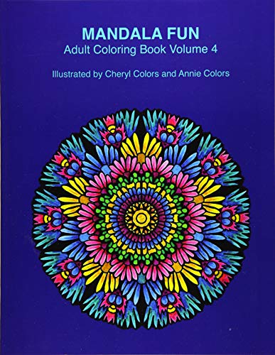 Stock image for Mandala Fun Adult Coloring Book Volume 4: Mandala adult coloring books for relaxing colouring fun with #cherylcolors #anniecolors #angelacolorz for sale by Lucky's Textbooks