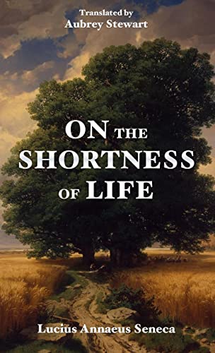 Stock image for On the Shortness of Life for sale by GF Books, Inc.