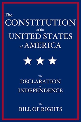 Beispielbild fr The Constitution of the United States of America : The Declaration of Independence, The Bill of Rights zum Verkauf von Buchpark