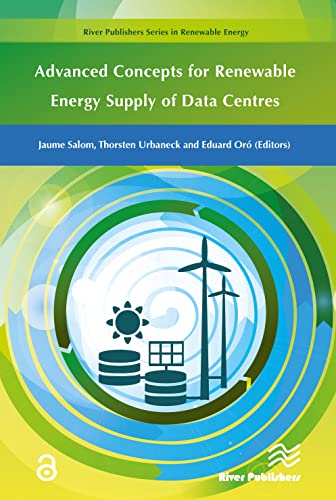 9788793519428: Advanced Concepts for Renewable Energy Supply of Data Centres (River Publishers Series in Renewable Energy)