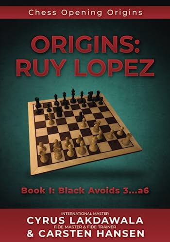 Stock image for Origins: Ruy Lopez: Book I: Black Avoids 3.a6 (Chess Opening Origins) for sale by Book Deals