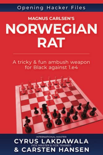 Stock image for Magnus Carlsens Norwegian Rat: A tricky fun ambush weapon for Black against 1.e4 (Opening Hacker Files) for sale by Omega