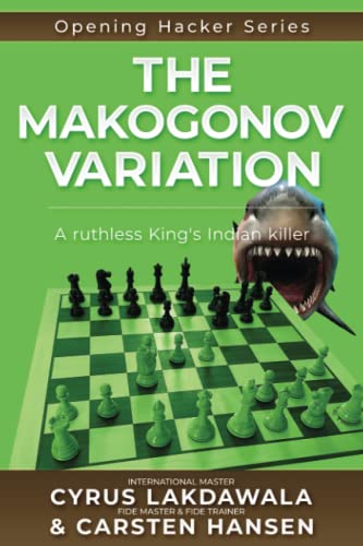 Stock image for The Makogonov Variation: A ruthless King's Indian killer (Opening Hacker Files) for sale by Lucky's Textbooks