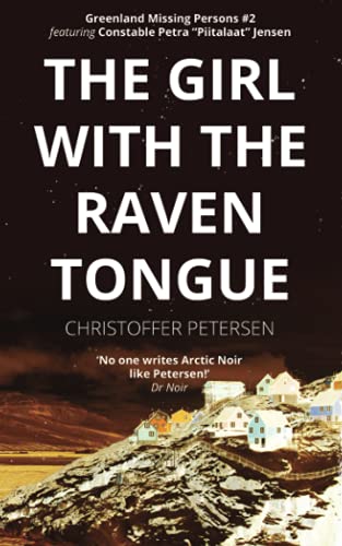 Stock image for The Girl with the Raven Tongue: A Constable Petra Jensen Novella for sale by GreatBookPrices