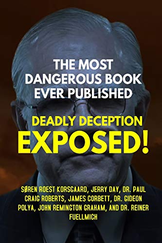 Imagen de archivo de The Most Dangerous Book Ever Published: Deadly Deception Exposed! a la venta por Hampstead Books
