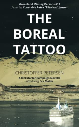 Stock image for The Boreal Tattoo: A Constable Petra Jensen Novella (Greenland Missing Persons) for sale by ThriftBooks-Atlanta