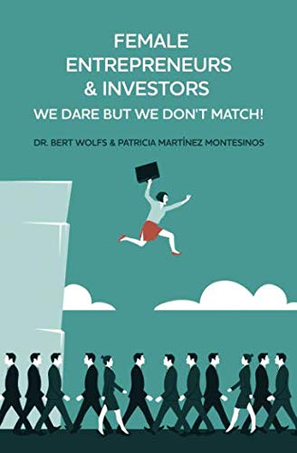 Imagen de archivo de Female Entrepreneurs & Investors, we dare but we don?t match! a la venta por medimops