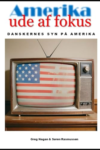 Stock image for Amerika ude af fokus: Danskernes syn p Amerika (Danish Edition) for sale by GF Books, Inc.