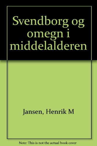 Svendborg og omegn i middelalderen (Danish Edition)