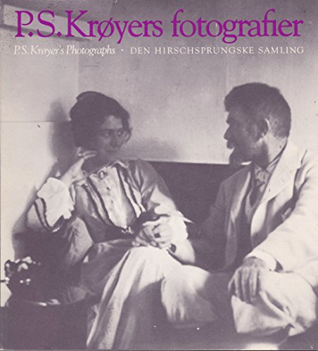 Stock image for P.S. Kryers fotografier =: P.S. Kryer's photographs (Danish Edition) for sale by Better World Books