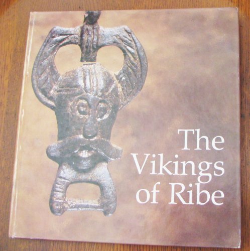 9788798233664: Title: The Vikings of Ribe