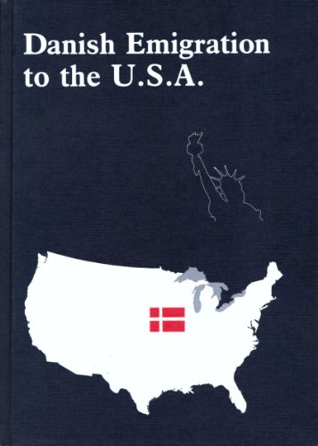 Stock image for Danish Emigration to the U.S.A (Danes Worldwide Studies in Emigration History No. 4) for sale by Table of Contents