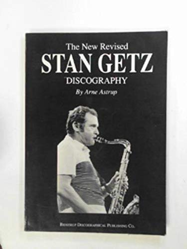 Stock image for The New Revised Stan Getz Discography for sale by Recycle Bookstore