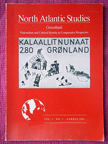 9788798342441: Greenland: Nationalism and Cultural Identity in Comperative Perspective