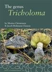 9788798358183: The genus Tricholoma (Fungi of Northern Europe,4)