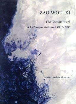 9788798405221: Zao Wou-Ki: The Graphic Work: A Catalogue Raisonne 1937-1995
