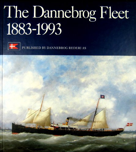 Beispielbild fr The Dannebrog Fleet, 1883-1993 zum Verkauf von Object Relations, IOBA