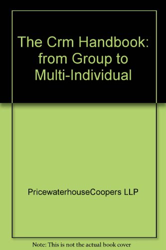 Stock image for The CRM handbook from group to multi individual for sale by The Slavic Collection