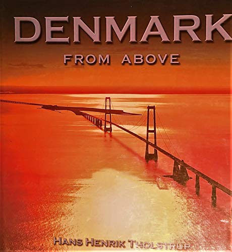 Beispielbild fr Denmark from Above zum Verkauf von Better World Books