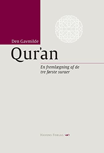 Beispielbild fr Den Gavmilde Qur'an: en fremlgning af de tre frste suraer zum Verkauf von Revaluation Books