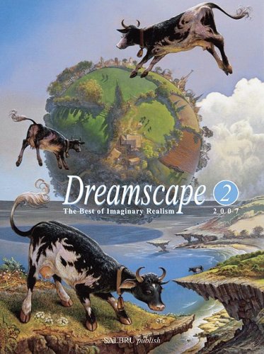 Stock image for DREAMSCAPE 2: The Best of Imaginary Realism for sale by Greener Books