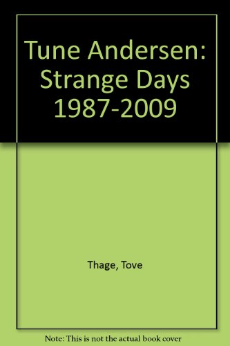 9788799204267: Tune Andersen: Strange Days 1987-2009
