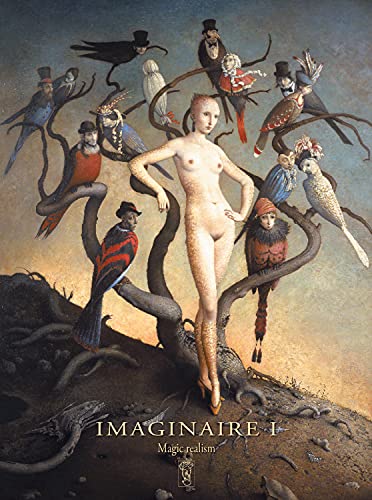 Stock image for IMAGINAIRE I.: Contemporary Magic Realism (English and French Edition) for sale by dsmbooks