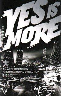 Imagen de archivo de Yes Is More: An Archicomic on Architectural Evolution a la venta por Half Price Books Inc.