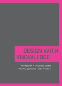 9788799308132: Design with Knowledge: New Research in Sustainable Building