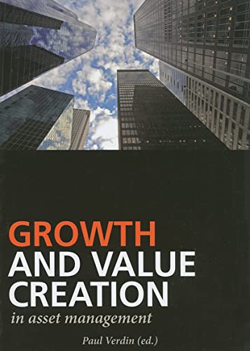 Beispielbild fr Growth and Value Creation in Asset Management zum Verkauf von Blackwell's