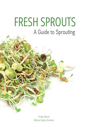 Imagen de archivo de Fresh Sprouts: A Guide to Sprouting a la venta por AwesomeBooks